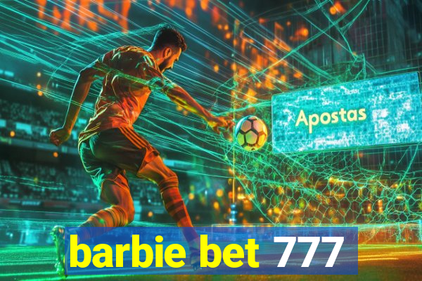 barbie bet 777